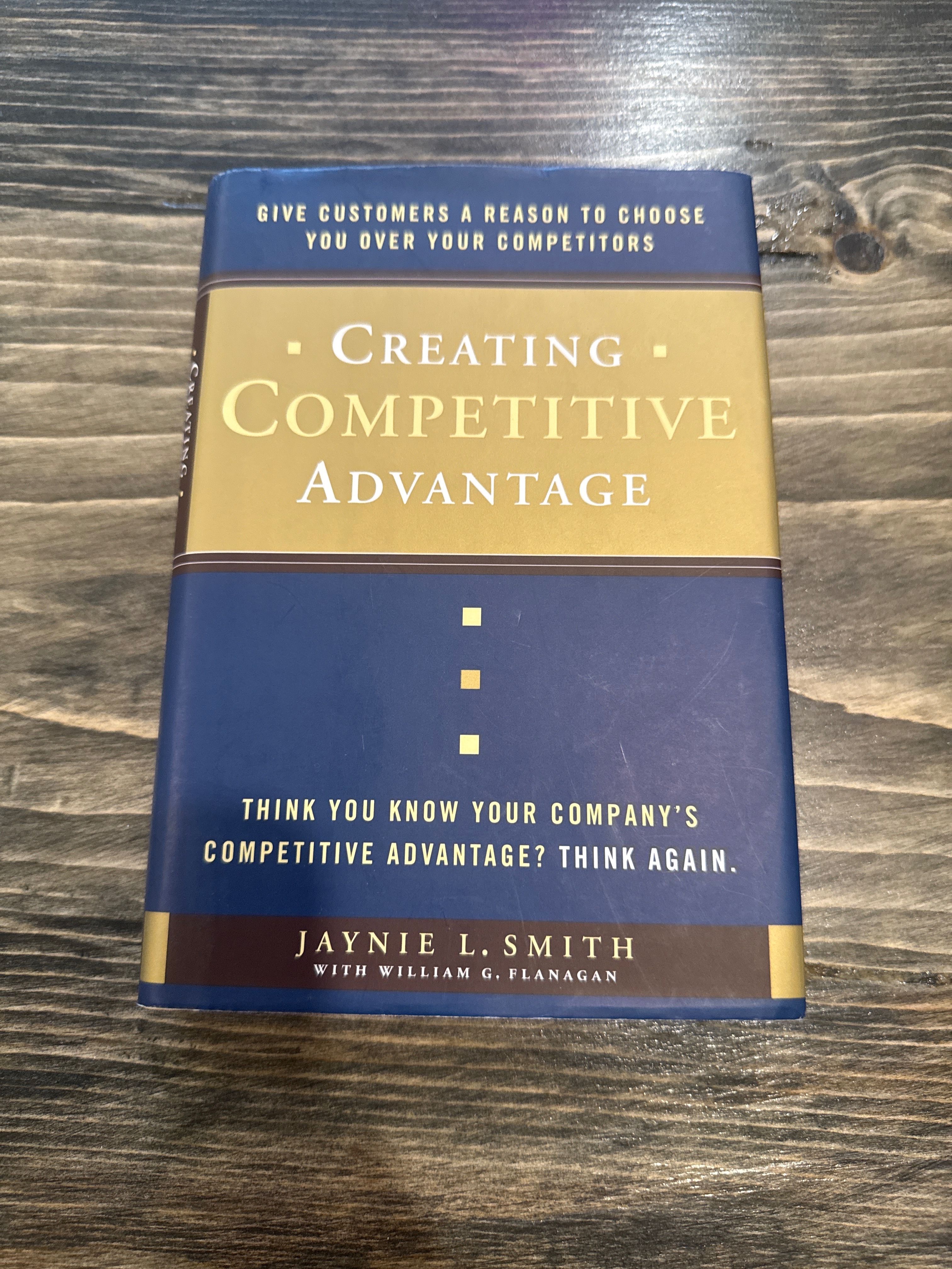 Creating Competitive Advantage – Jaynie L. Smith