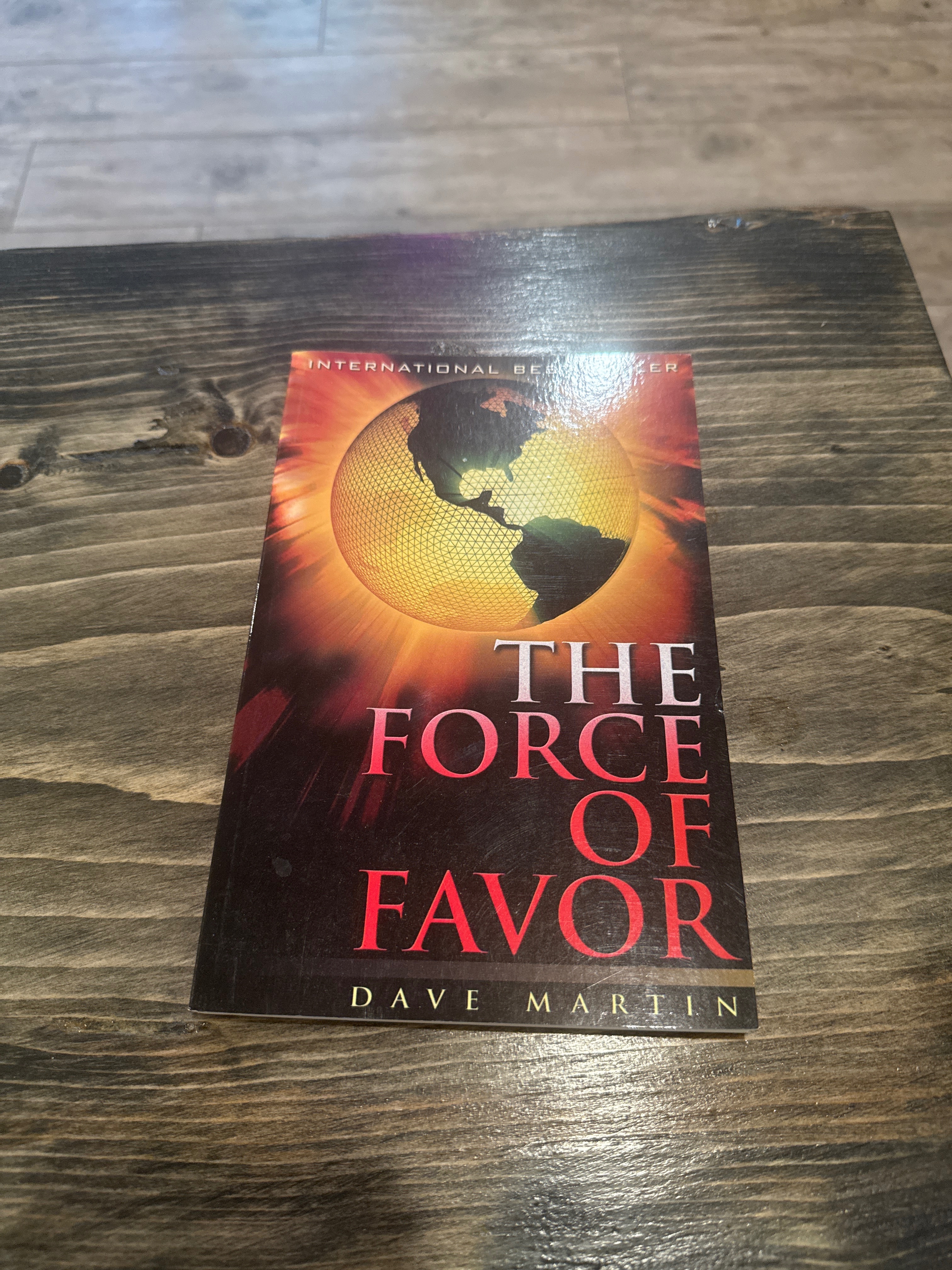 The Force of Favor – Dave Martin